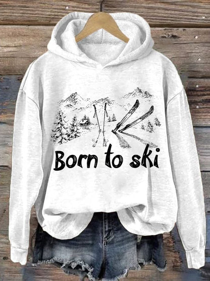 13. Born To Ski - Sweat-shirt décontracté avec impression pour femme