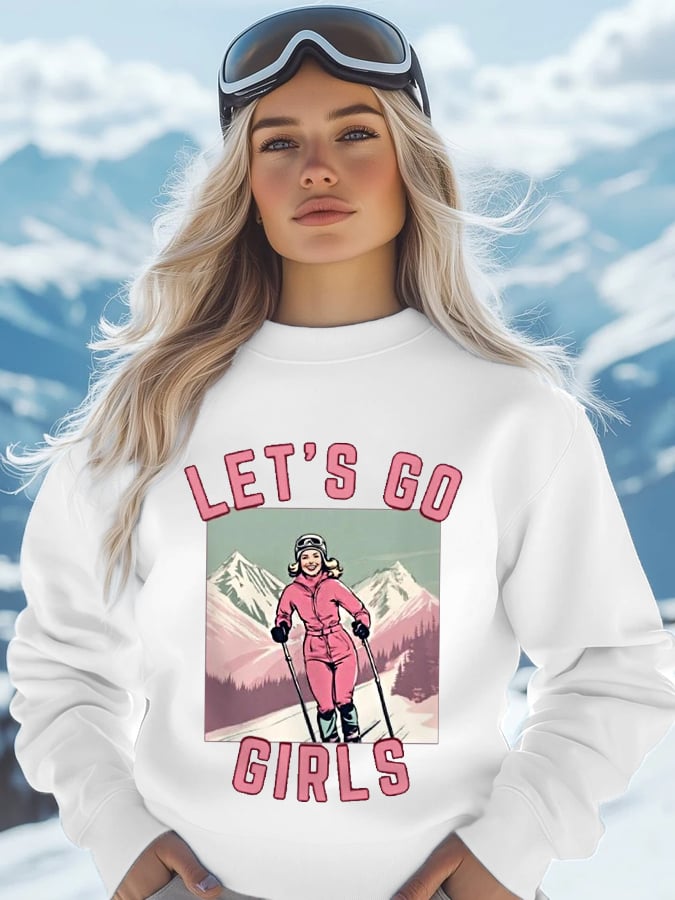 11. Let's Go Girls - Sweat-shirt décontracté Ski Lovers pour femmes
